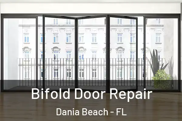 Bifold Door Repair Dania Beach - FL