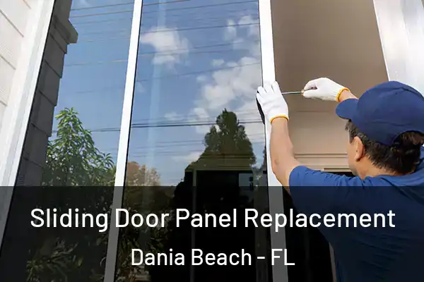 Sliding Door Panel Replacement Dania Beach - FL